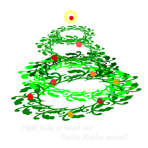 Häid jõule ja head uut Pecha Kucha aastat!
